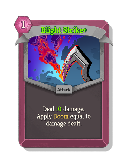 Blight Strike upgraded