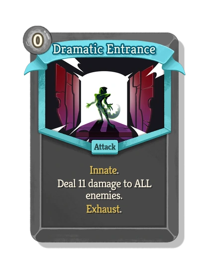 Dramatic Entrance