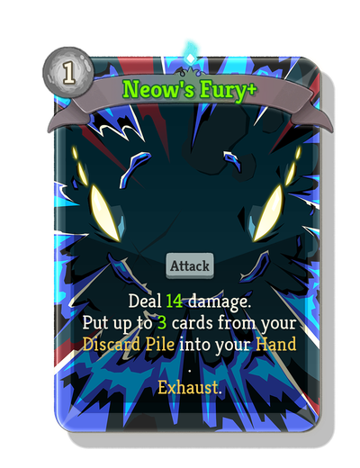 Neow's Fury upgraded