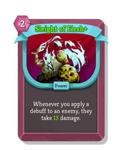Sleight of Flesh upgraded